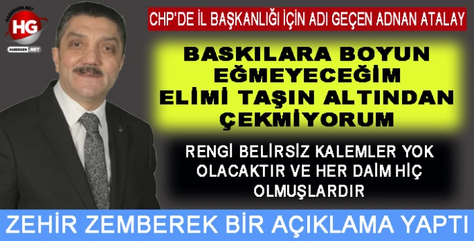 ATALAY: ELİMİ TAŞIN ALTINDAN ÇEKMEYECEĞİM