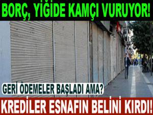 BORÇ, YİĞİDİ KAMÇILIYOR!