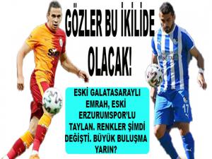 GÖZLER BU İKİLİNİN ÜZERİNDE OLACAK!