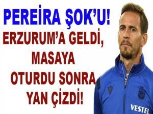 PEREİRA ŞOK'U!