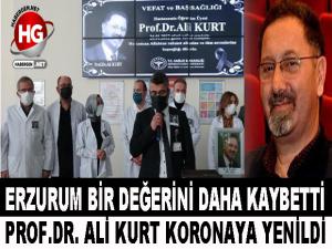 PROF.DR. ALİ KURT ERZURUM'U YASA BOĞDU