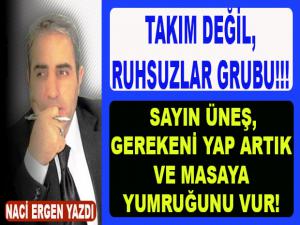 TAKIM DEĞİL, RUHSUZLAR GRUBU!!!