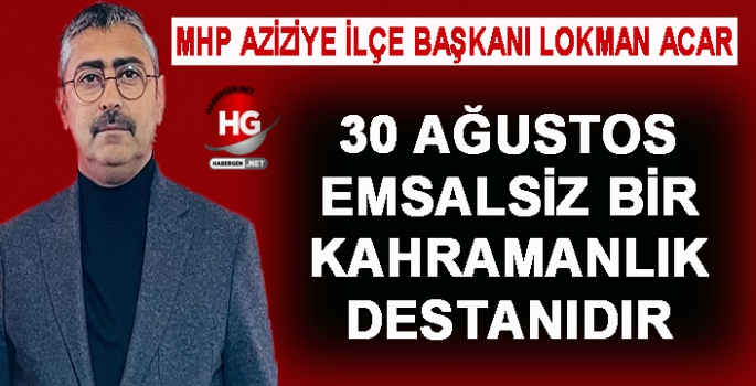 MHP'Lİ BAŞKAN ACAR'DAN KUTLAMA MESAJI